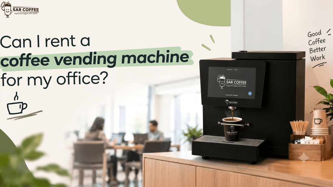 Can I rent a coffee vending machine for my office? - SAR Coffee