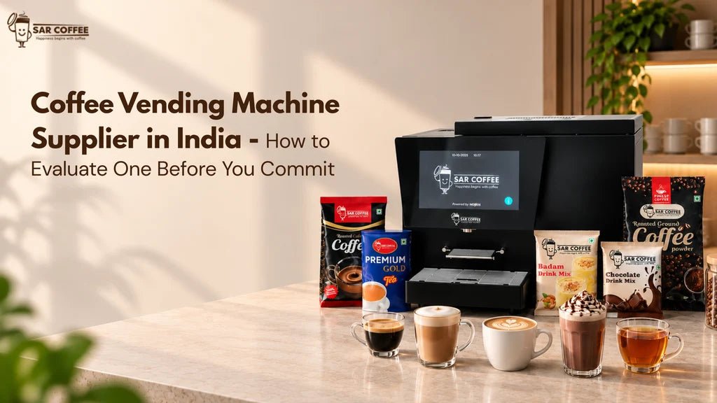 Coffee Vending Machine Supplier in India: How to Evaluate One Before You Commit - SAR Coffee