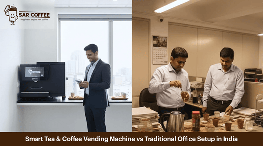 Smart Tea & Coffee Vending Machine vs Traditional Office Setup in India - SAR Coffee